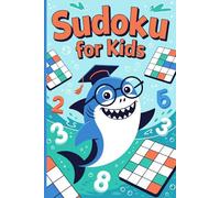Shark Sudoku Puzzle Book for Boys Ages 8-10: 200 Easy & Medium Sudoku Puzzles | Solutions Included: 200 Sudoku Puzzles for Children | Fun Brain ... Cool Shark Activity Book for School & Travel