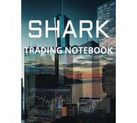 SHARK Trading Notebook: Trading Notebook ,multicolor, size ;7.44 x 9.69 inch.