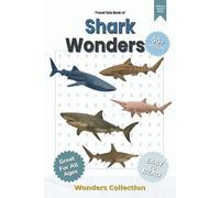 Shark Wonders Word Search Puzzle Book for Adults, Seniors & Kids: Packed with Fun and Challenging Animal-Themed Word Searches - 50+ Puzzles for All ... Anytime (Animal Wonders Word Search Series)