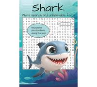 Shark Word Search and Unbelievable Facts: 60 Puzzles Plus Fun Facts about Sharks | Shark Species, Favorite Shark Characters, Shark Terms and More | 6 x 9 inches, 120 Pages I Fun Facts about Sharks