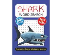 Shark Word Search Book: Sharks, Ocean Life, Marine Creatures and More | With Easy to Read Print | 6 x 9 inches | 110 pages | 50+ Puzzles | For Vacations, Holidays, and Free Time
