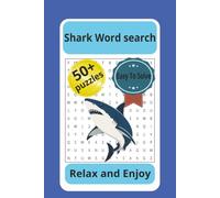 Shark Word Search: Fun word search about sharks. perfect gift for the shark lover and a fun novelty for shark week. 55 puzzles to sharpen your brain.