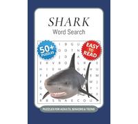 Shark Word Search Puzzle Book: 50+ Word Searches with Easy to Read Print about Shark, Shark Facts, Ocean Habitats and More I 6x9 inches, 110 pages I Unique Gift for Shark Enthusiasts and Ocean Lovers
