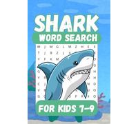 Shark Word Search Puzzle Book For Kids: Word Search for Kids with Easy to Read Print About Sharks, Oceans, Ocean Life and More | 6x9 inches, 110 pages | 50+ Puzzles | Ages 7-to-9