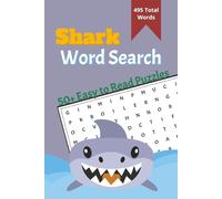Shark Word Search Puzzle Book: Fun Shark -Themed Word Searches | 6x9 inxches, 110 pages, 50+ Puzzles with Easy to Read Print... Gift Suitable for Vacations and Holidays