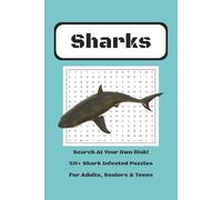 Shark Word Search Puzzle Book: Shark Word Search for Teens & Adults | Explore Shark Species, Other Marine Predators and Ocean Life | 6x9 inches, 110 ... … Gift for Vacations, Holidays and Free Times