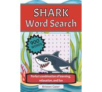 Shark Word Search Puzzle Book: Word Finds with Easy to Read Print about Sharks, Marine Life, Oceans and More | 6 x 9 inches | 120 pages | 60 puzzles | ... (Word Search Puzzle Books by Kristen Cater)