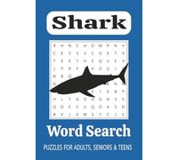 Shark Word Search Puzzle Book: Word Searches with Easy to Read Print about Shark, Fins, Jaws and More I 6 x 9 inches, 140 pages I 60+ Puzzles... Gift for Vacations, Holidays and Leisure Times