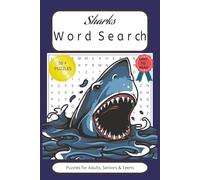 Shark Word Search Puzzle Book: Word Searches With Easy to Read Print about Sharks, Fishes, Whales and More | 6*9 inches, 110 pages | 50+ Puzzles...Gift for Vacations, Holidays and Free Times