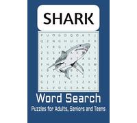 Shark Word Search Puzzle Book: Word Searches with Easy to Read Print about Sharks, Marine Life, and Ocean Environments] 6x9 inches, 110 pages | 50 ... for Vacations, Holidays and Leisure travel.