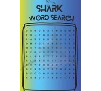 Shark Word Search puzzle book: Word searches with easy to read print about Sharks, Oceans, Ocean Animals and more | 6x9 inches, 110 pages | 50+ puzzles … Gift for Vacations, Holidays and Free Time