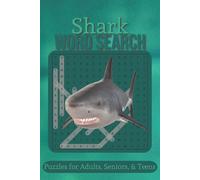Shark Word Search Puzzle Book: Word Searches with Easy to Read Print about Sharks, Sea Creatures, Ocean, and More! | 6x9 inches, 110 pages | 50+ ... Gift for Vacations, Holidays, and Free Times