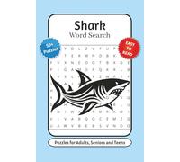 Shark Word Search Puzzle Book: Word Searches with Easy to Read Print about Sharks, Sea Life, Ocean and More | 6x9 inches, 110 pages | 50+ Puzzles … Gift for Vacations, Holidays and Relaxation