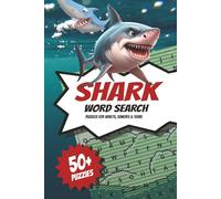 Shark Word Search: Word Search Book Features 50+ Puzzles, Making It A Relaxing Activity For Adults, Seniors & Teens, Gift For Shark And Animal Lovers, Vacation, Holidays & Relaxing Times