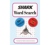 Shark Word Search: Word Searches with Easy to Read Print about Sharks, Sea Life and More | 6x9 inches,110 pages| 50+ Puzzles...Gift for Vacations, Holidays and Relaxing Times