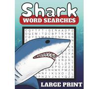 Shark Word Searches: 57 Large Print Shark & Ocean Word Finds for Kids and Adults | Marine Biology Puzzles for Classrooms, Travel, and Relaxation