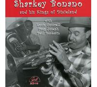 Sharkey Bonano - Kings of Dixieland