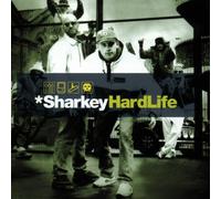 Sharkey - Hard Life *Pre's*