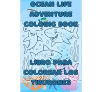 Sharks Adventure Coloring Book for Kids Ages 4-8 English and Spanish Libro de Adventura Para Colorear Los Tiburones: English and Spanish, Simple, Fun ... Girls | Great Gift for Kids Who Love Sharks