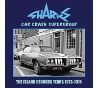 Sharks – Car Crash Supergroup: The Island Years 1973-1974 – Caja clamshell 3CD (Edel)