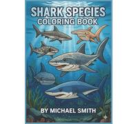 Sharks Coloring Book: 50 different species to color