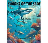 Sharks of the Sea: Coloring Book