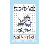 Sharks of the World Word Search Book: Word Searches with Easy-to-Read Print about Sharks, Marine Life, Shark Species, and more | 6x9 inches | 110 ... for vacations, holidays, and relaxing times.