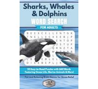 Sharks, Whales & Dolphins Word Search for Adults: 55 Easy-to-Read Puzzles with 660 Words Featuring Ocean Life, Marine Animals & More | Fun and ... (Elz Zup Signature Word Searches Series)