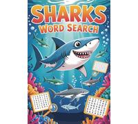 Sharks Word Search: 50+ Ocean-Themed Puzzles for Kids Who Love Sharks - Dive Into Fin-Tastic Word Hunts, Fun Facts & Screen-Free Brain Challenges! (Word Search Series)