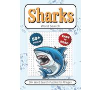 Sharks Word Search: 50+ Puzzles With Easy to Read Print about Shark, Oceans, Seas & More | 6x9 inches 110 pages | Gift for Vacations, Holidays, Leisure