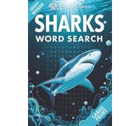 Sharks Word Search Puzzle Book: Ocean & Marine Life Puzzles for Kids, Teens & Adults, Includes Shark Species, Sea Animals, Ocean Habitats & Marine Terms - Easy to Read Print with Solutions