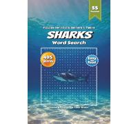 Sharks Word Search Puzzle Book: Shark Lovers Word Searches Filled with Great White, Hammerhead, Bull Shark & More | 6×9 Inches, 110 Pages | Over 50 Entertaining Puzzles for Free Time