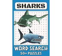 Sharks Word Search Puzzle Book: Word Search with Easy to Read Print about Sharks, Oceans, Marine Life and More I 6x9 inches, 110 pages I 50+ Puzzles ... Gift for Vacations, Holidays and Free Times