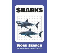 Sharks Word Search Puzzle Book: Word Searches with East to Read Print about Sharks, Shark Facts, Shark Species, and More | 6x9 inches, 110 pages | 50+ ... Gift for Vacations, Holidays, and Free Times