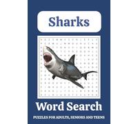 Sharks Word Search Puzzle Book: Word Searches with Easy to Read Print about Sharks, Big Fishes and More | 6x9 inches, 110 pages | 50+ Puzzles...Gift for Vacations, Holidays and Free Times