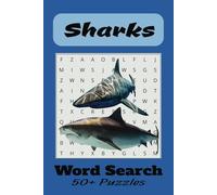 Sharks Word Search Puzzle Book: Word Searches with Easy to Read Print about Sharks, Marine Life, Ocean Predators, and More | 6x9 inches, 110 pages | ... Gift for Vacations, Holidays, and Free Times