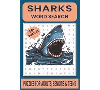 Sharks Word Search Puzzle Book: Word Searches with Easy to Read Print about Sharks, Marine Life, Shark Species and More | 6x9 inches, 110 pages | 50+ ... for Vacations, Holidays and Free Times.