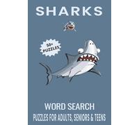 Sharks Word Search Puzzle Book: Word Searches with Easy to Read Print about Sharks, Marine Life, Shark Species and More | 6x9 inches, 110 pages | 50+ ... for Vacations, Holidays and Free Times.