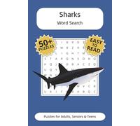 Sharks Word Search Puzzle Book: Word Searches with Easy to Read Print about Sharks, Sealife, Fish and More | 6x9 inches, 110 pages | 50+ Puzzles ... Gift for Vacations, Holidays and Free Times