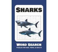 Sharks Word Search Puzzle Book: Word Searches with Easy to Read Print about Sharks, Shark Facts, Shark Species, and More | 6x9 inches, 110 pages | 50+ ... Gift for Vacations, Holidays, and Free Times