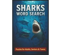 Sharks Word Search Puzzle Book: Word Searches with Easy-to-Read Print about Sharks, The Ocean, and More | 6x9 inches, 110 pages | 50+ Puzzles ... Gift for Vacations, Holidays and Relaxing Times