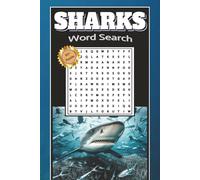 Sharks Word Search Puzzle Book: Word searches with easy-to-read text about Great White, Tiger -- 6X9 inches, 110 pages - More than 50 puzzles -- Perfect for travel, vacation, downtime, or as a gift