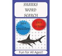 Sharks word search puzzle book: Word Searches withEasy to Read Print about Sharks, Shark Species, Ocean Secrets, and More | 6X9 inches, 110 pages, | ... Gift for Vacations, Holidays, and Free Times