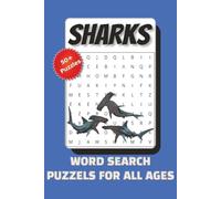 Sharks: Word search puzzle with easy to read print about sharks, ocean life, fish, and more | 6x9 inches, 110 pages | 50 plus puzzles...Gifts for vacations, holiday, relaxation.