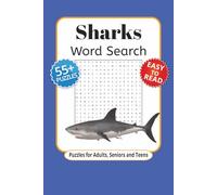 Sharks Word Search: Sharks Word Search Puzzle Book with Easy to Read Print about Sharks, Aquatic and Ocean Life, and More | 6x9 inches, 120 pages | ... Gift for Vacations, Holidays and Relaxation