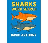 SHARKS WORD SEARCH: SHARKS WORD SEARCH, SHARKS FACTS , SHARKS PUZZLES,