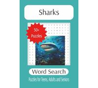 Sharks Word Search: Sharpen Your Mind with Predators of the Deep (The Ultimate Adult Word Search Library)