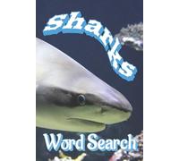 Sharks Word Search: Word Searches about Sharks | 6x9 inches, 110 pages | Entertainment for all ages
