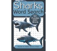 Sharks Word Search: Word Searches About Sharks, Marine Life, Ocean Predators and More | 6x9 inch, 110 Pages | Puzzles For Adults, Seniors And Teens.