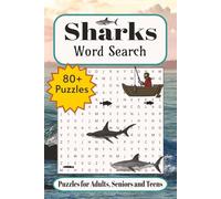 Sharks Word Search: Word Searches with Easy-to-Read Print about Shark, Sharks, Ocean Life and More| 6x9 inches, 109 pages| 80+ Puzzles ... Gift for Vacations, Holidays and Free Times